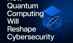 quantum computing in cybersecurity