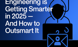 social engineering 2025